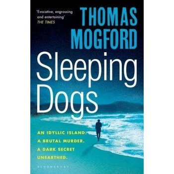 Sleeping Dogs: A Spike Sanguinetti Mystery - P- Thomas Mogford
