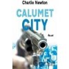 Calumet city - Charlie Newton