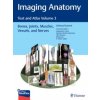 Atlas of Imaging Anatomy: Bones, Muscles, and Extremities