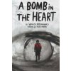 A Bomb in the Heart