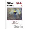 Dielo V - Milan Rúfus