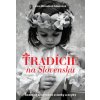 Tradície na Slovensku (Zora Mintalová Zubercová)
