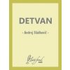 Detvan - Andrej Sládkovič