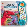 Svet dinosaurov - zvuková knižka