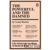 The Powerful and the Damned - Lionel Barber