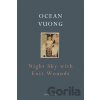 Night Sky with Exit Wounds - Ocean Vuong