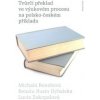 Tvůrčí překlad ve výukovém procesu na polsko-českém příkladu - Renata Rusin Dybalska, Lucie Zakopalová