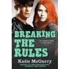 Breaking the Rules