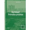 Černobyľ: Príručka preži… (Kate Brown)