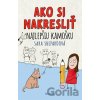 Ako si nakresliť najlepšiu kamošku - Sara Shepard