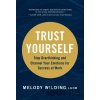 Trust Yourself - Melody Wilding LMSW
