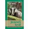 Jezevčí král - Igor Mráz