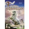 Posolstvo jednorožcov 1 Strážcovia dobra - Burdová Michaela