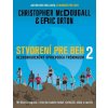 Stvorení pre beh 2: Bezkonkurenčný sprievodca tréningom