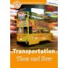Oxford Read and Discover: Level 5: Transportation Then and Now