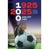 100 let ligy 1925-2025
