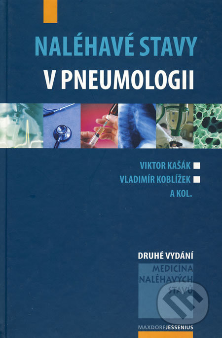 Naléhavé stavy v pneumologii - Viktor Kašák, Vladimír Koblížek a kolektív