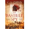 Bastille Spy - C. S. Quinn