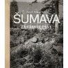 Šumava za císaře pána - Pavel Scheufler