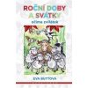 Roční doby a svátky očima zvířátek - Eva Buttová