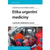 Etika urgentní medicíny Jana Šeblová 2023 (E-kniha)