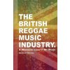 The British Reggae Music Industry. (Grantley Haynes)(Brožovaná)