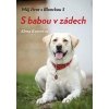 Můj život s Blonckou 3 S babou v zádech - Kučerová Alena
