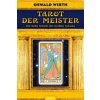 Tarot der Meister (Oswald Wirth,Gabriele Quinque)(Brožovaná)