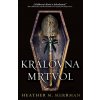 Královna mrtvol - Heather Herrman