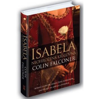 Isabela neohrožená královna