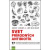Svet prírodných antibiotík - Jonáš, Jiří Kuchař Josef