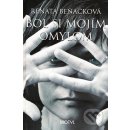 Bol si mojím omylom - Renata Beňačková