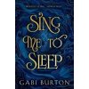 Sing Me to Sleep - Gabi Burton, Hodder & Stoughton