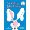 It's Not Easy Being a Bunny