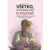 Všetko, čo potrebujete vedieť o dojčení - Barbara Ištok