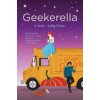 GEEKERELLA (Ashley Poston)(Brožovaná)