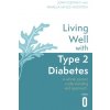 Living Well with Type 2 Diabetes: A Whole Person Understanding and Approach (Gedney John)