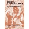 Etnicita a nacionalismus - Thomas Hylland Eriksen