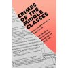 Crimes of the Middle Classes (Bode,Nancy (Assistant Attorney General,Minnesota Attorney General's Office,USA))(Brožovaná)