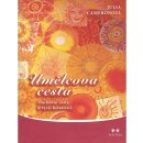 Kniha Umělcova cesta - Duchovní cesta k vyšší kreativitě - Julia Cameronová