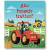 Ako funguje traktor? - Lara Bryan, Nia Tudor (ilustrátor)