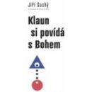 Klaun si povída s bohem - Jiří Suchý