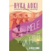 He Mele A Hilo: A Hilo Song (Ryka Aoki)()