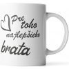 Sablio Hrnek Pro toho nejlepšího bráchu - 200 ml - espresso