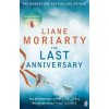 The Last Anniversary - Liane Moriarty