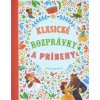 Klasické rozprávky a príbehy - Hartley Stefania Leonardi