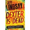 Dexter is Dead - Jeff Lindsay