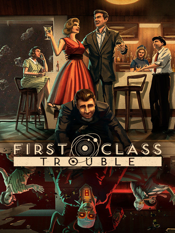 First Class Trouble