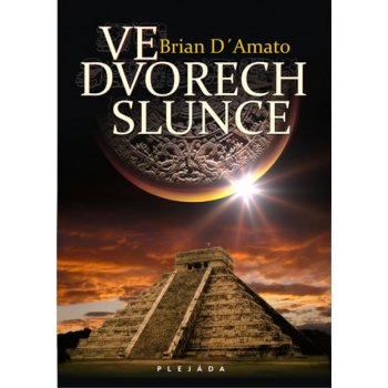 Ve dvorech slunce - Brian D´Amato