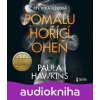 Pomalu hořící oheň - Paula Hawkins